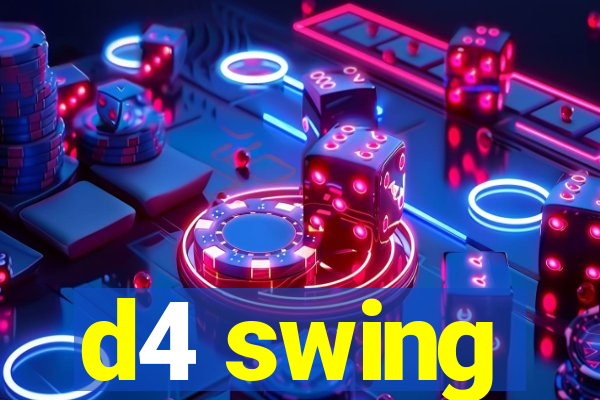 d4 swing